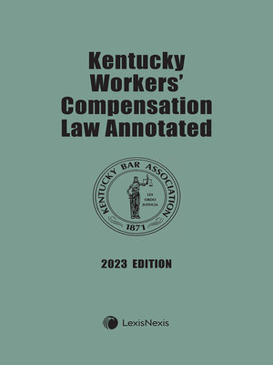 cover image of Kentucky Workers' Compensation Law Annotated